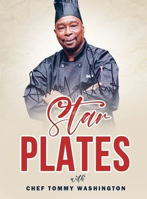 Starplates with Chef Tommy Washington by Washington, Chef Tommy