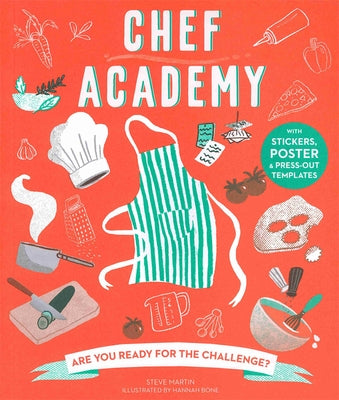 Chef Academy by Martin, Steve