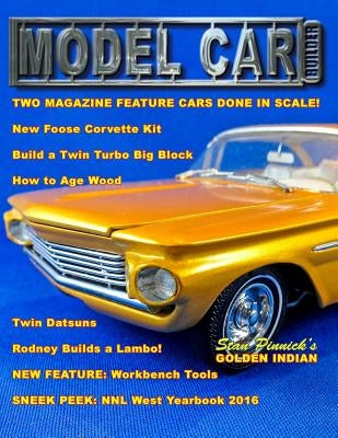 Model Car Builder No. 23: How-Tos, Feature Cars, Tips & Tricks by Sorenson, Roy R.