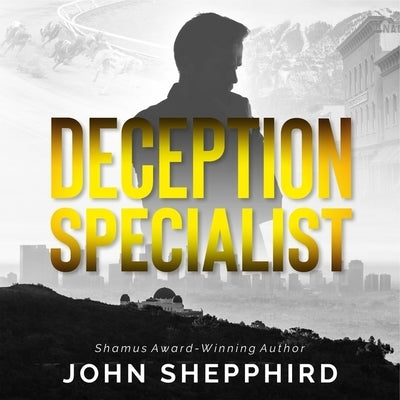 Deception Specialist: A Jack O'Shea Novel by Shepphird, John