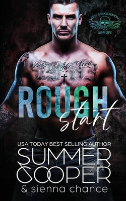 Rough Start: A Motorcycle Club New Adult Romance by Cooper, Summer