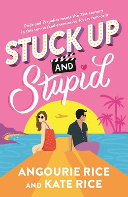 Stuck Up and Stupid by Rice, Angourie