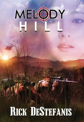 Melody Hill: The Prequel to The Gomorrah Principle by Destefanis, Rick