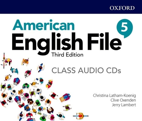 American English File Level 5 Class Audio CDs by 