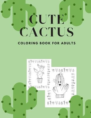 Cute Cactus Coloring Book for Adults by Barshinger, Chad