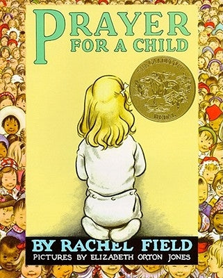 Prayer for a Child by Field, Rachel