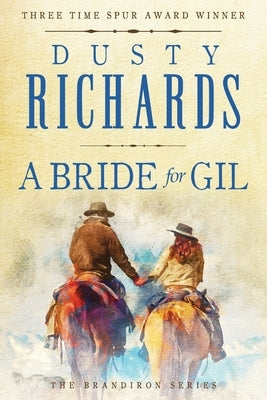 A Bride for Gil by Richards, Dusty