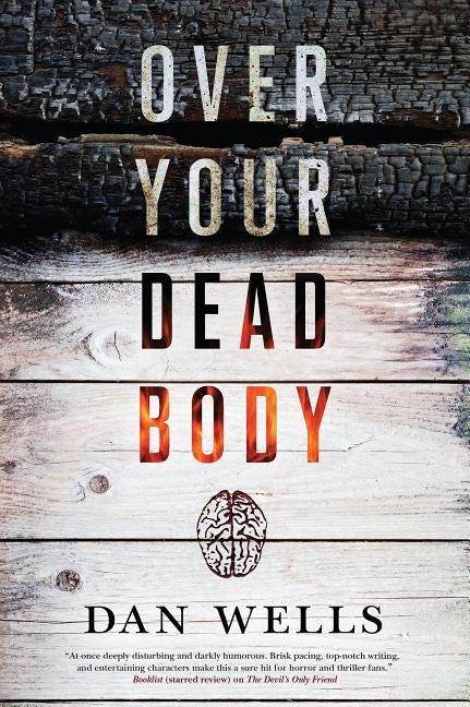 Over Your Dead Body by Wells, Dan