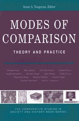 Modes of Comparison: Theory & Practice by Yengoyan, Aram