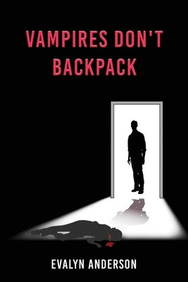 Vampires Don't Backpack by Anderson, Evalyn