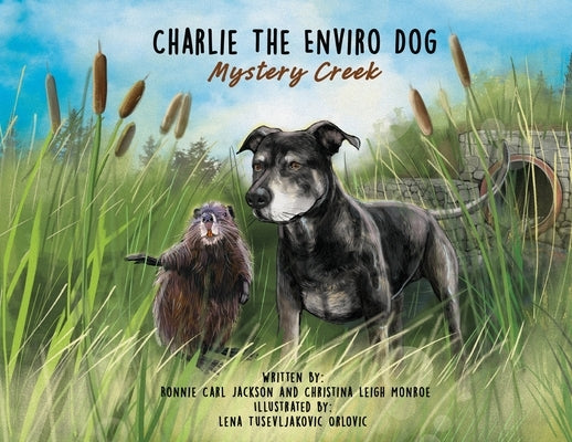 Charlie The Enviro Dog by Monroe, Christina Leigh