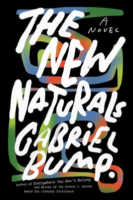 The New Naturals by Bump, Gabriel