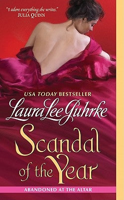 Scandal of the Year: Abandoned at the Altar by Guhrke, Laura Lee