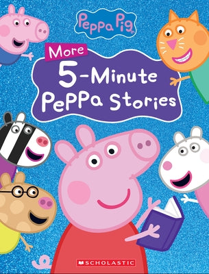 More Peppa 5-Minute Stories (Peppa Pig) by Scholastic