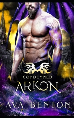 Arkon: A Demons Paranormal Romance by Benton, Ava