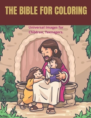 The Bible for Coloring: Have fun discovering the Bible! (RELIGION FOR CHILDREN) by Mendez, Fabián