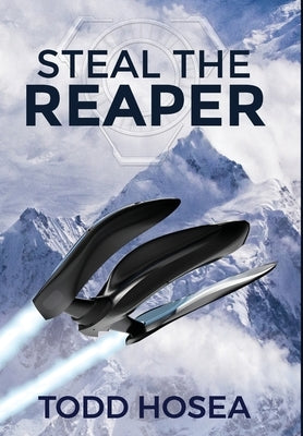 Steal the Reaper by Hosea, Todd