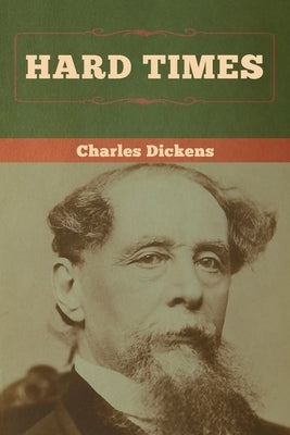 Hard Times by Dickens, Charles