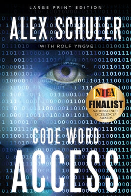 Code Word Access: Volume 1 by Schuler, Alex