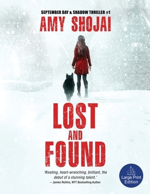 Lost And Found: A Dog Lover's Medical Thriller Suspense by Shojai, Amy