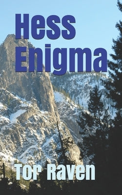 Hess Enigma by Raven, Tor