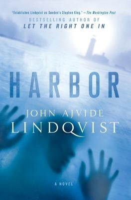 Harbor by Lindqvist, John Ajvide