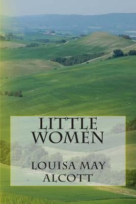 Little Women by May Alcott, Louisa