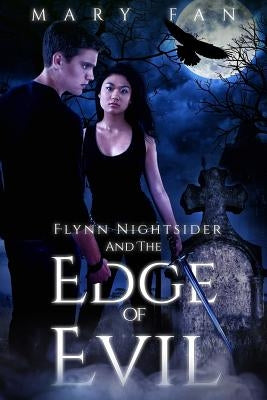 Flynn Nightsider and the Edge of Evil by Fan, Mary