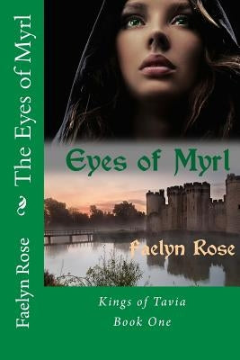 The eyes of Myrl by Rose, Faelyn