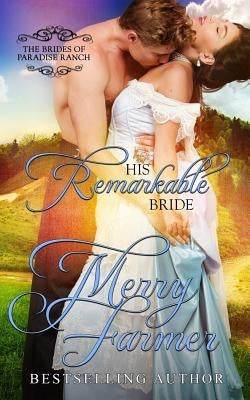 His Remarkable Bride by Farmer, Merry