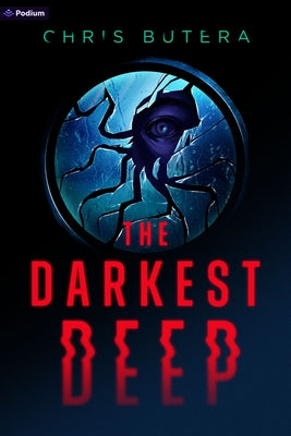 The Darkest Deep by Butera, Chris