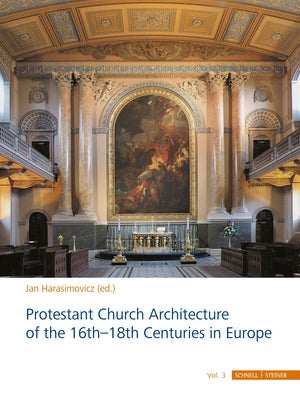 Protestant Church Architecture of the 16th-18th Centuries in Europe by Harasimowicz, Jan