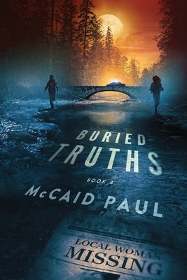 Buried Truths by Paul, McCaid