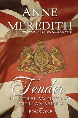 Tender by Meredith, Anne