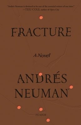 Fracture by Neuman, Andrés