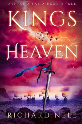 Kings of Heaven by Nell, Richard