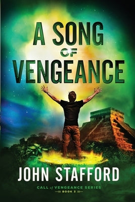 A Song of Vengeance by Stafford, John