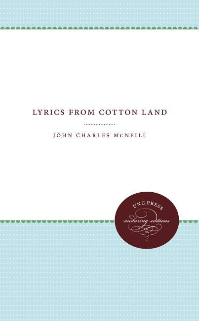 Lyrics from Cotton Land by McNeill, John Charles