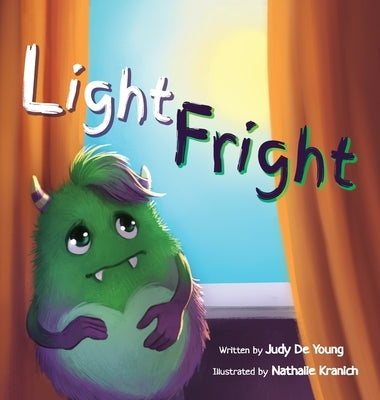 Light Fright: A Monster, His Family, and His Bedtime Fears by de Young, Judy