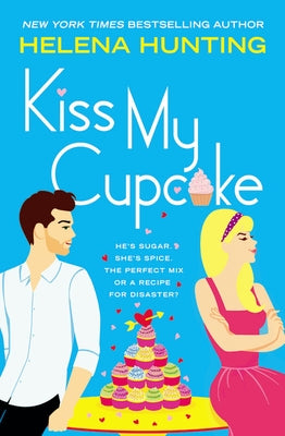 Kiss My Cupcake by Hunting, Helena