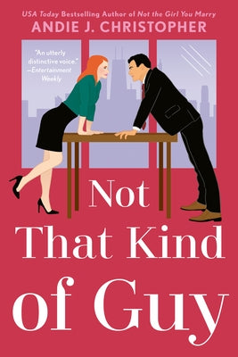 Not That Kind of Guy by Christopher, Andie J.