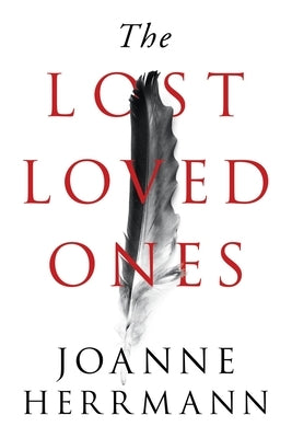 The Lost Loved Ones by Herrmann, Joanne