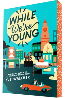 While We're Young by Walther, K. L.