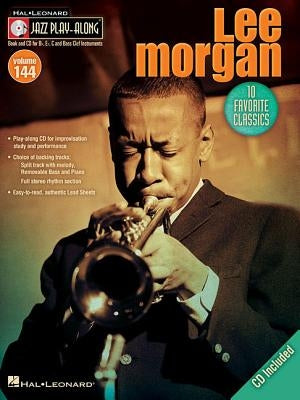 Lee Morgan: Jazz Play-Along Volume 144 by Morgan, Lee