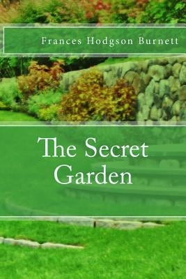 The Secret Garden by Burnett, Frances Hodgson