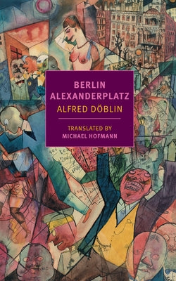 Berlin Alexanderplatz by Doblin, Alfred