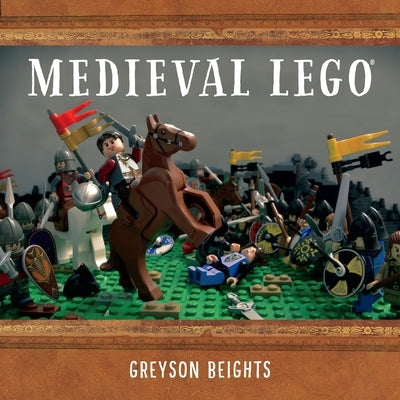 Medieval Lego by Beights, Greyson