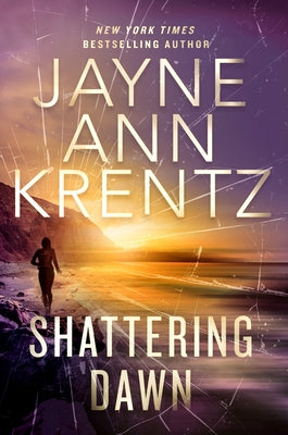 Shattering Dawn by Krentz, Jayne Ann