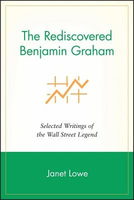 Benjamin Graham Writings by Lowe, Janet