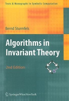 Algorithms in Invariant Theory by Sturmfels, Bernd